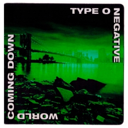 Магніт Type O Negative “World Coming Down”