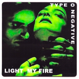 Магніт Type O Negative “Light My Fire”